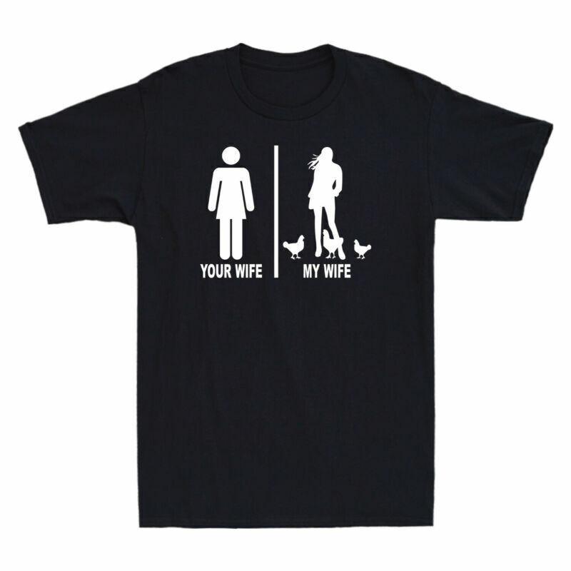 Your Wife and My Wife Funny Beautiful Farmer Chicken Lady Vintage Men s T-Shirt XXXXL