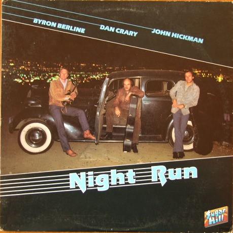 

LP Record BYRON BERLINE DAN CRARY JOHN HICK Night Run SH3739 SUGAR HILL 1984 US CountryFolk Used