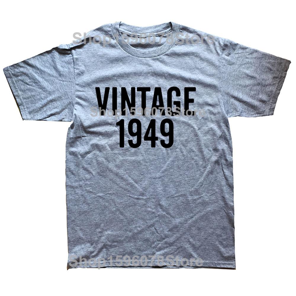 Vintage 1949 Birthday Funny Unisex Graphic Fashion New Cotton Short Sleeve T Shirts O-Neck Harajuku T-shirt