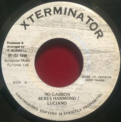 Disque 7 pouces BERES HAMMOND LUCIANO No Gabbon NONE XTerminator 1995 Jamaïque Reggae Ska Dub Occasion