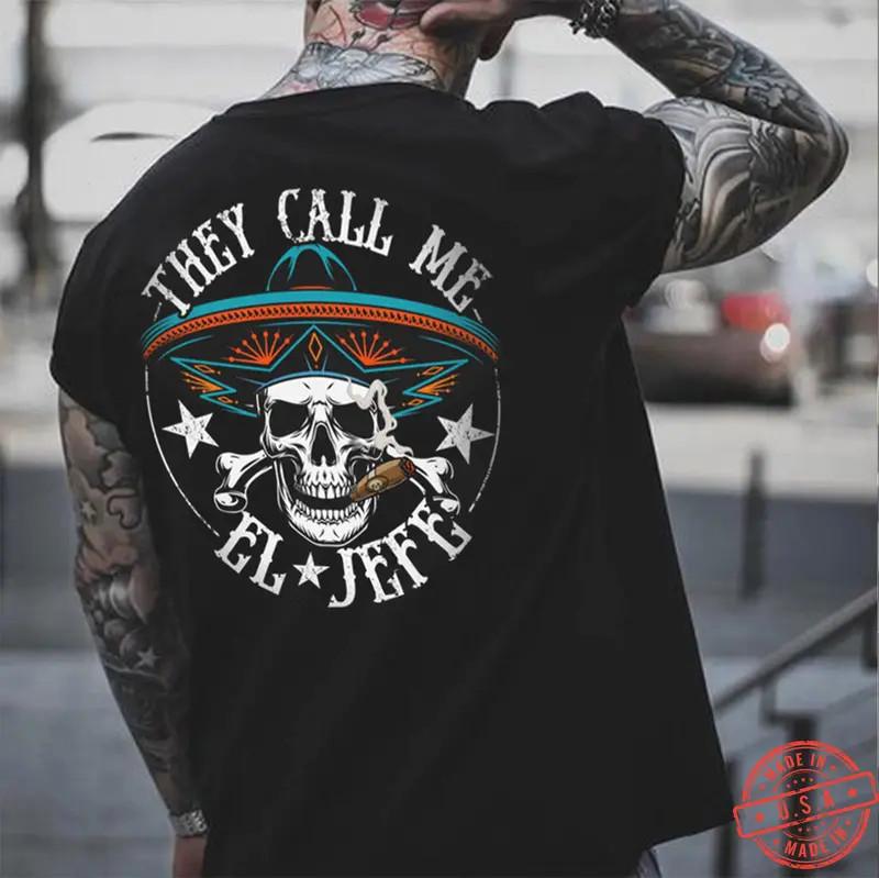 THEY CALL ME EL JEFE Skull Graphic Black Print Unisex T-Shirt XL