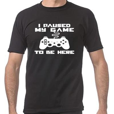 Funny I Paused My Game To Be Here Graphic Tshirts Unisex Unisexs Fashion Casual Tshirt 100 Cotton Loose Oversized Gaming T Shirt