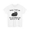 Sorry I Can’t Go I’m an Indoor Cat Funny Indoor Kitten T-Shirt
