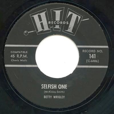7inch Record BETTY WRIGLEY / THE ROAMERS - Selfish One / Save It For Me 141 Hit Records 1964 US Soul/Funk Used