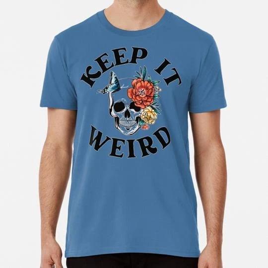 Keep It Weird Morbid Ikeep Size S to 5XL Made in the USA T-shirt S