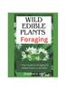 Cartea Wild Edible Plants Foraging : "Your Guide To Foraging for Edible Plants In the Wild.