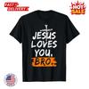 REBAJA - Jesús Cristiano Te Ama Hermano Camiseta Divertida Inspirada en Citas de Fe Cristiana