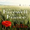 A Farewell To France by Noel Barber Paperback Book 9781473665965