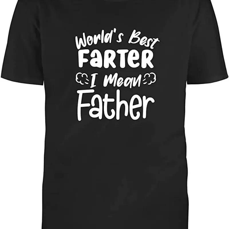 Black Half Sleeves Cotton Worlds Best Farter I Mean Father Adult T Shirt