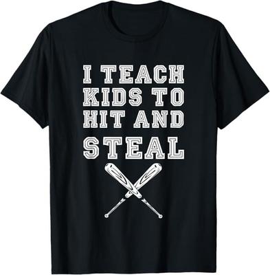 I Teach To Hit and Steal - Baseball Coach T-Shirt Mens Womens Tees Top