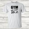 Gym and Tonic - Graphic T-Shirt Unisex T-Shirt