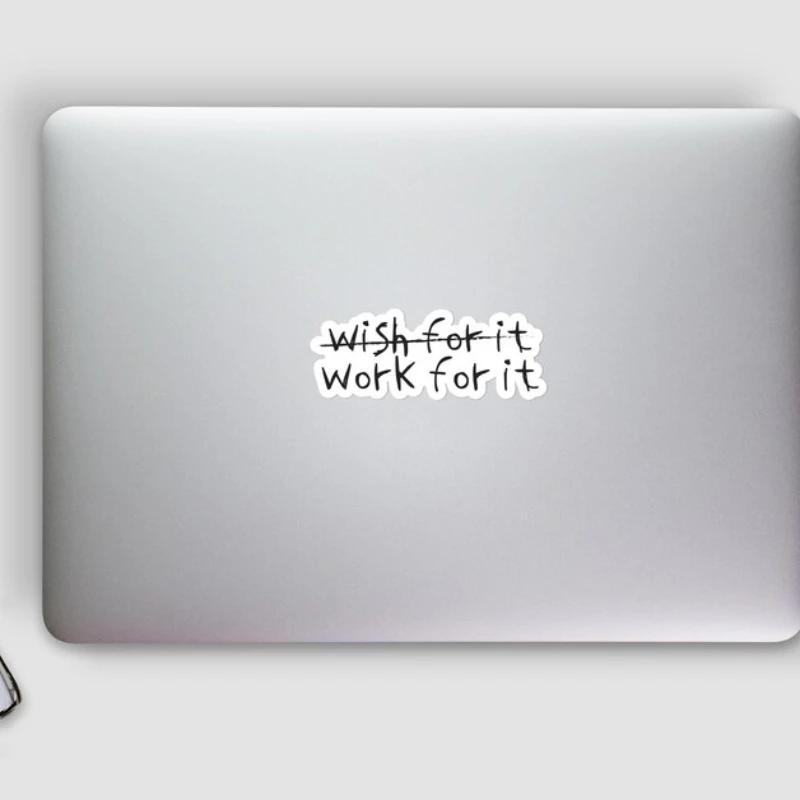 Wish for It Work for It Sticker - Motivational Design, Durable Decal For Luggage, Skateboards, Mug Decoration, Laptop, Car Decal