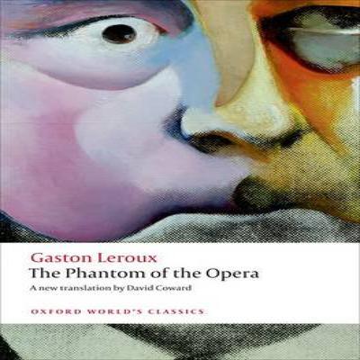 The Phantom of the Opera by Gaston Leroux Paperback Book 9780199694570