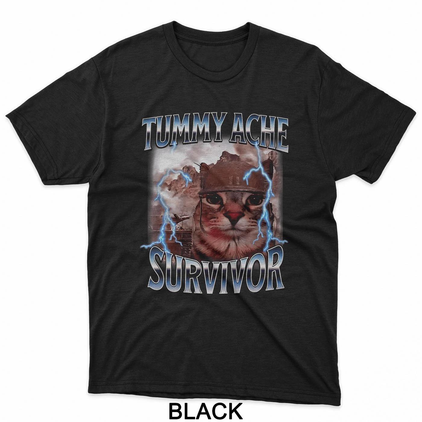 I Survived Today S Tummy Ache Survivor Funny Cat Meme T-Shirt S