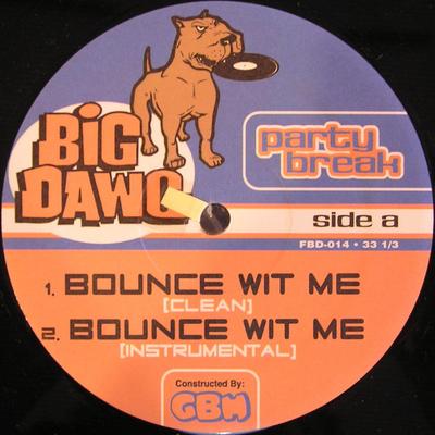 12inch Record PARTY BREAK - Bounce Wit Me (Remixes) FBD014 Big Dawg US Rap & Hip-Hop/R&B Used