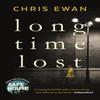 Long Time Lost by Chris Ewan Paperback Book 9780571307494