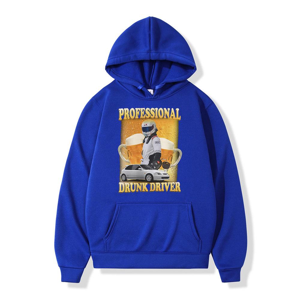 Professional Drunk Driver Funny Meme Sweatshirt Men Women Vintage Long Sleeve Thick Casual Hoodie Hip Hop Tops