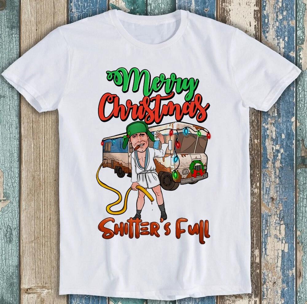 Merry Christmas Shitters Full Cousin Eddie Funny Gift Tee T Shirt M1726 S