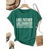 Single-piece Women's Short-sleeve Shirt T Shirt Humorous Sarcasm “Like Father Like Daughter” Printed Casual Round-neck Top Suitable for Wear In