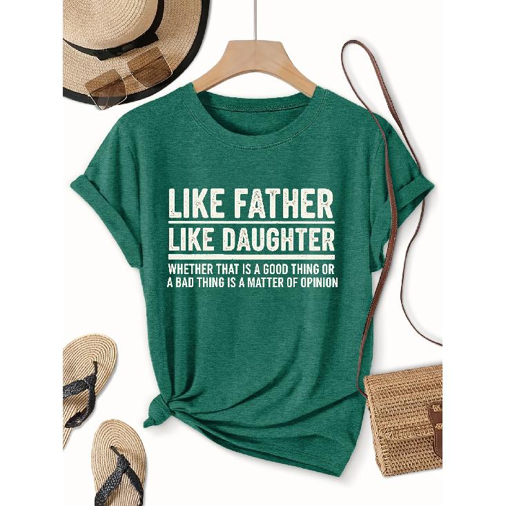 Single-piece Women's Short-sleeve Shirt T Shirt Humorous Sarcasm “Like Father Like Daughter” Printed Casual Round-neck Top Suitable for Wear In