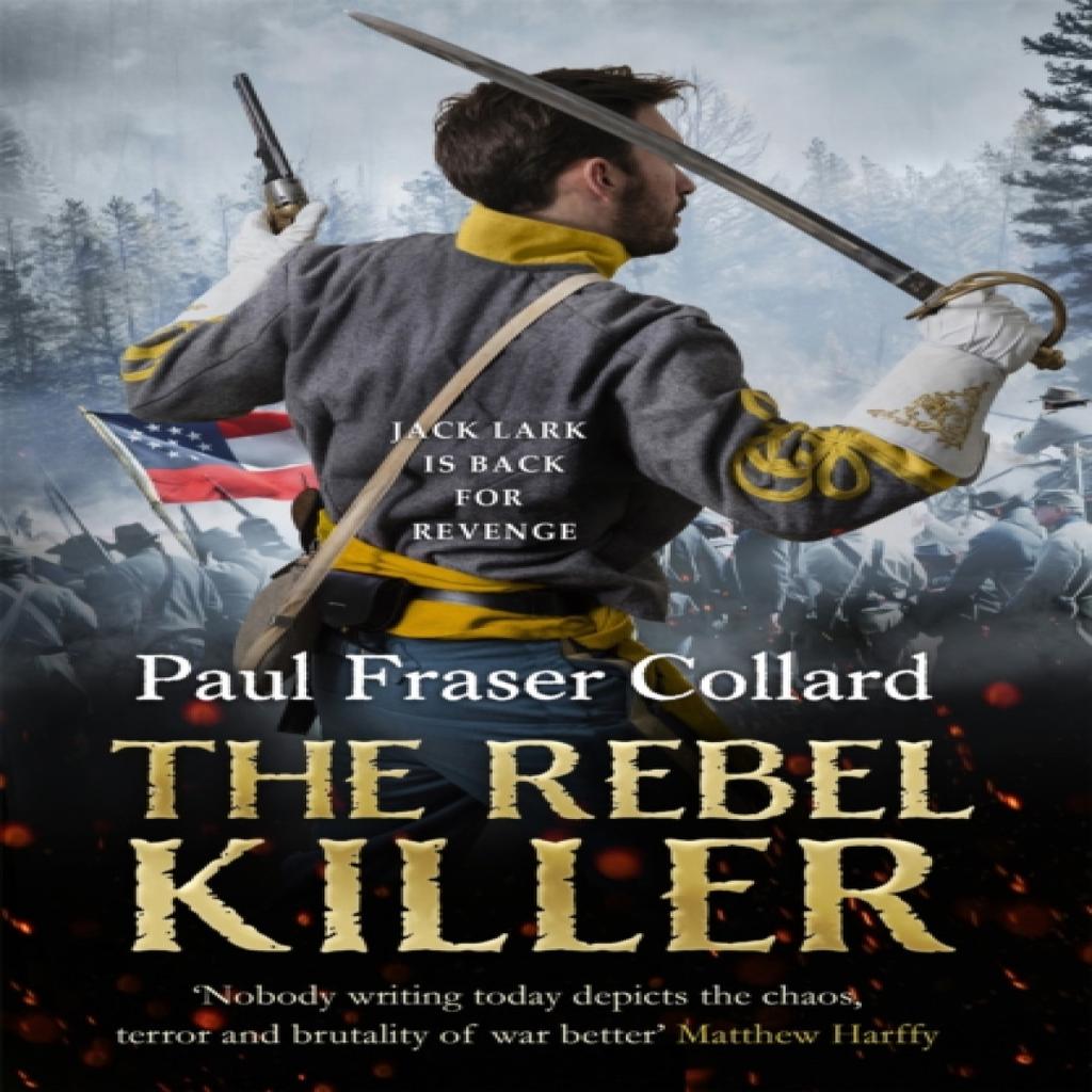 The Rebel Killer Jack Lark Book 7 by Paul Fraser Collard Paperback Book 9781472239099