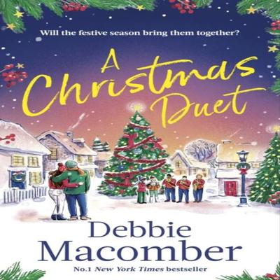 A Christmas Duet by Debbie Macomber Hardback Book 9781408733578
