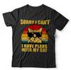 Cat T-shirt Sorry I Can't I Have Plans With My Cat T Shirt - Pets