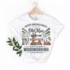 Never Underestimate An Old Unisex Woodworking In His Eighties T Shirt Funny Carpenter Grandpa Hobby Craftsunisex Vintage