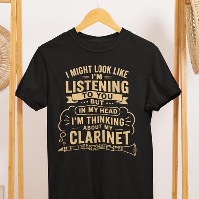 Clarinet Player Shirt, Funny Thinking About Clarinet T-Shirt, Band Musician Tee