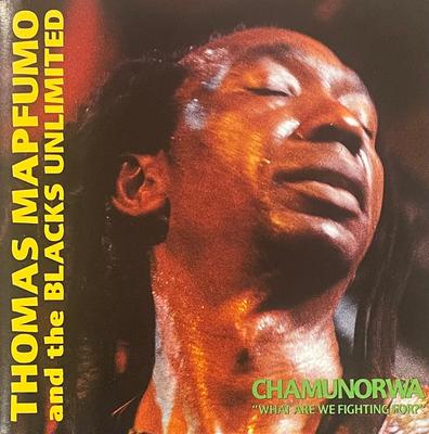 CD THOMAS MAPFUMO & THE BLACKS UNLIMIT - Chamunorwa ("What Are We Fighting F 1625399002 Mango US Reggae, Ska & Dub Used