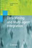 The Data Mining and Multi-agent Integration Book