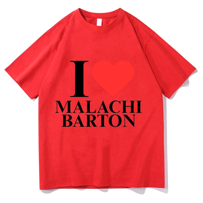 I Love Malachi Barton T-shirt Short Sleeve Unisex/Women Tshirts Street Wear Casual 2025 Song Print Summer Unisex Pure Cotton Tops