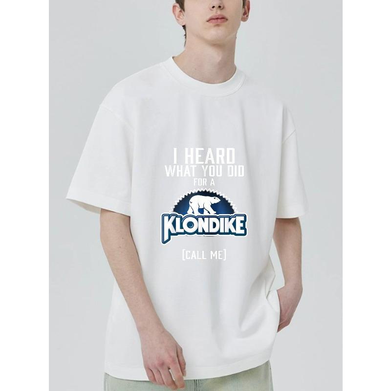 Crewneck T Shirt Black I Heard What You Did for A Klondike Call Me Polar Bear Logo Print Casual Wear for Men and Women Streetwear FashionSummer Outfit