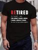 Funny Retired Slogan Pattern Print Men's T-Shirt Oversized Graphic Tee Men's Summer Clothes Men's Outfits Breathable Tops
