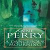 A Dangerous Mourning William Monk Mystery Book 2 by Anne Perry... 9780747245261