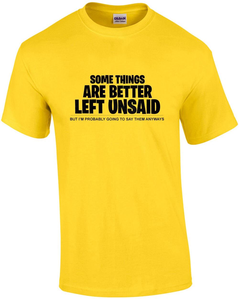 Some things are better left unsaid - but I m probably going to say them anywa... XL