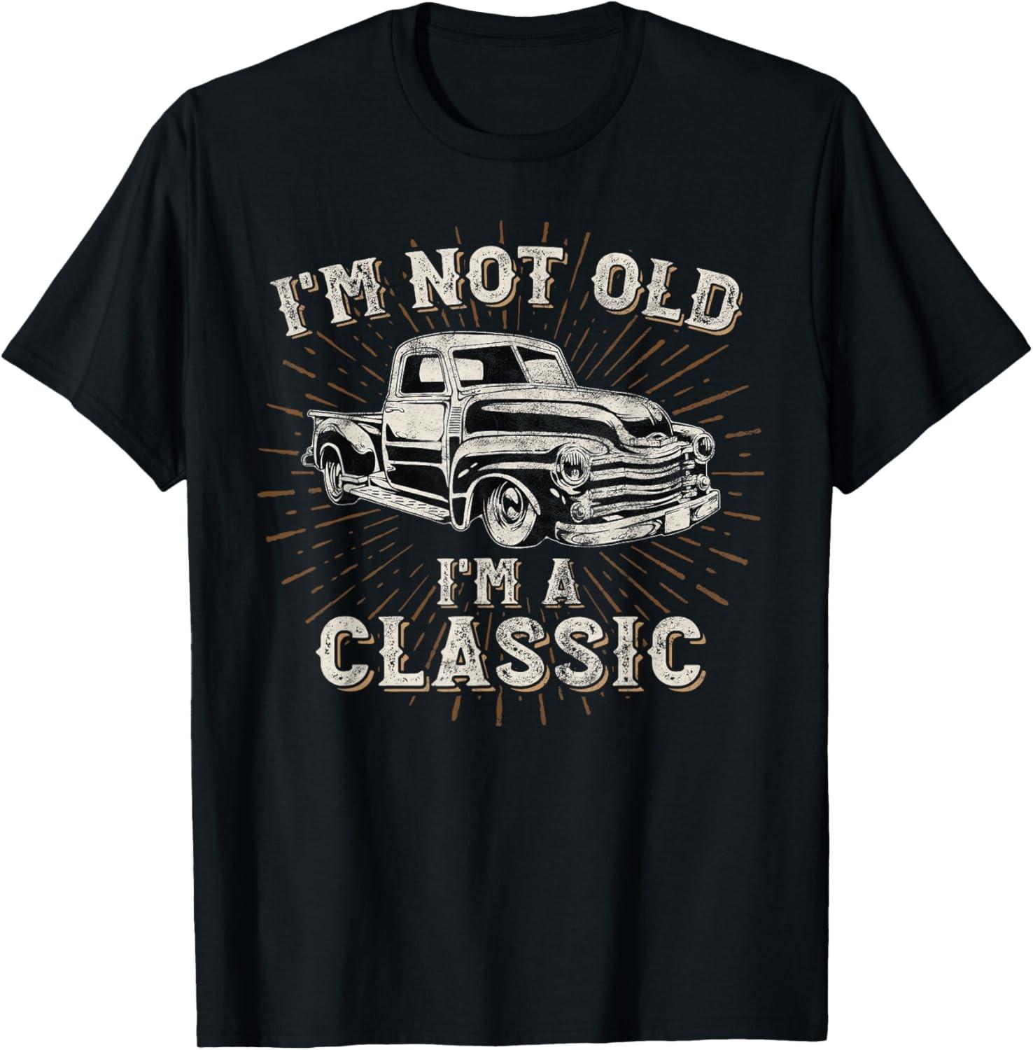 I m Not Old I m Classic Retro Truck Distressed Design T-Shirt S разноцветный