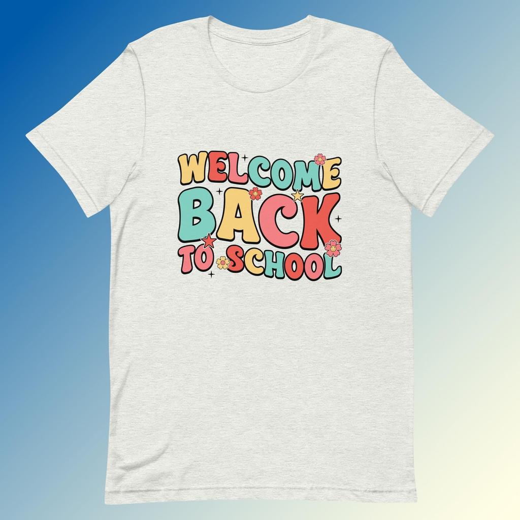 Welcome Back to School T-Shirt - Soft Cotton Comfortable Fit Lightweight Stretchy Design
