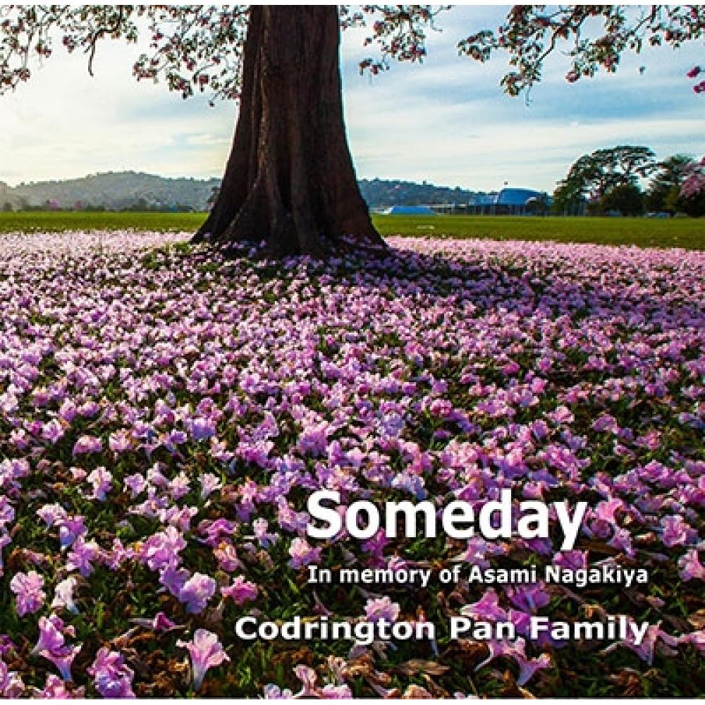 

CodrIngton Pan Family Someday In Memory Of Asami Nagakiya