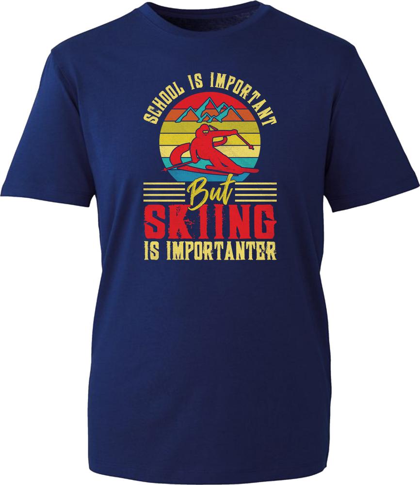 School Is Important But Skiing Is Importanter Tshirt Skiing Snowboard Tee Top S