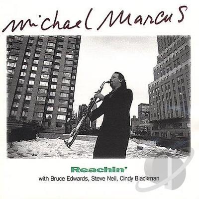 CD MICHAEL MARCUS - Reachin'  JUST872 Just In Time 1996 Canada Jazz Second Hand
