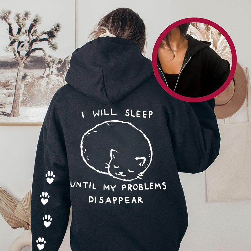 I Will Sleep Until My Problems Disappear Print Women Hoody Hoodies Hip Hop Hoodies Lazy Cat Casual Pullovers Zip Up Woman Hoodie