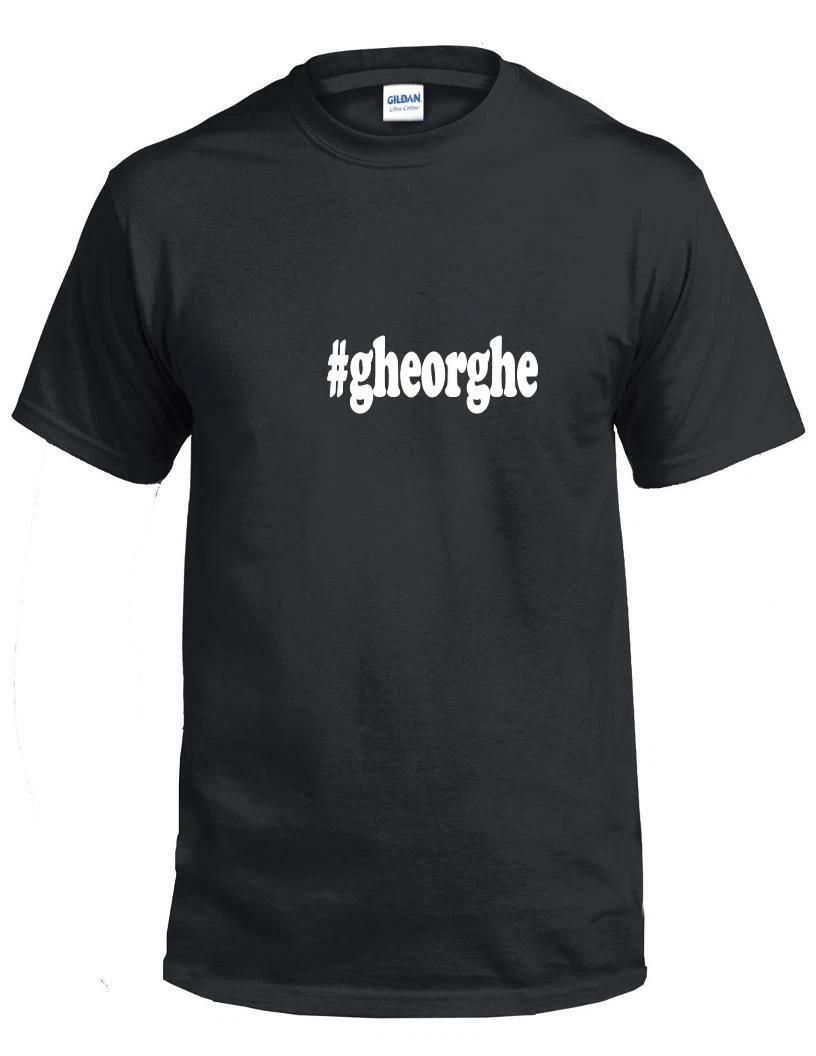

#gheorghe T-Shirt Hashtag gheorghe Funny Gift Black White Cotton Tee Shirt S