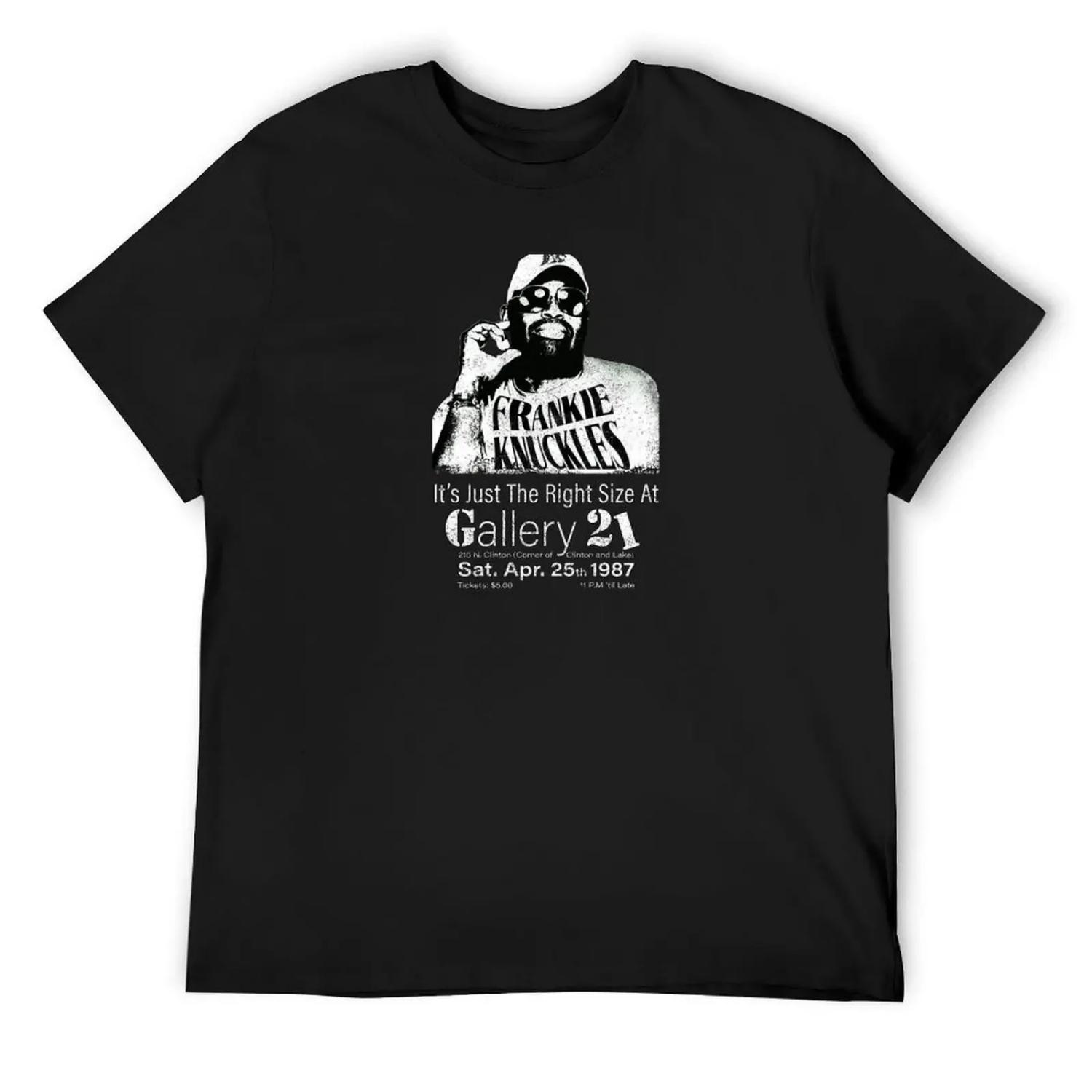 Frankie Knuckles live at Gallery 21 Chicago 1987 T-Shirt oversize t-shirts man blanks Blouse mens t shirts pack XXXXXL чёрный