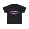 World's Greatest Mom Graphic Tee Shirt, S-5XL