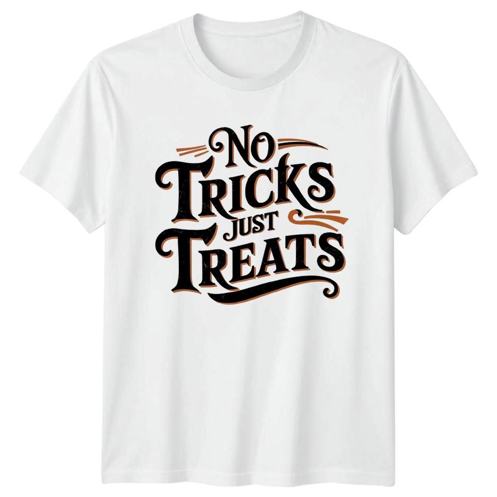 No Tricks Just Treats TShirt Halloween Trick Or Treat Gift For Him And Her S