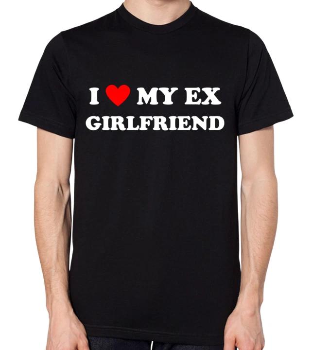 I Love My Ex Girlfriend T-Shirt XXL
