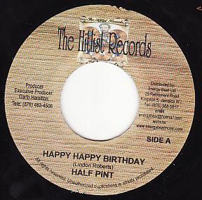 

7inch Record HALF PINT - Happy Happy Birthday NONE The Hitlist Rec 2008 Jamaica Reggae, Ska & Dub Used
