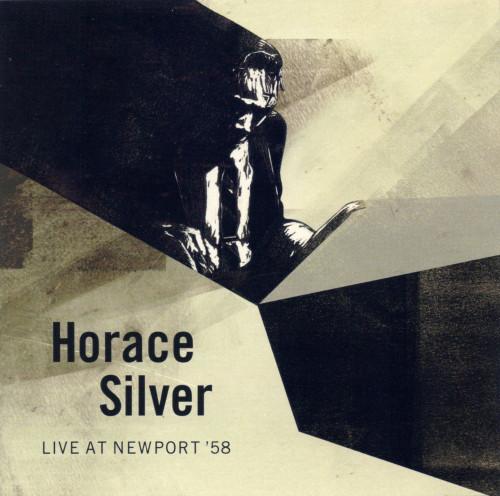 

CD HORACE SILVER - Live At Newport 58 094639807024 Blue Note 2008 Europe Jazz Used