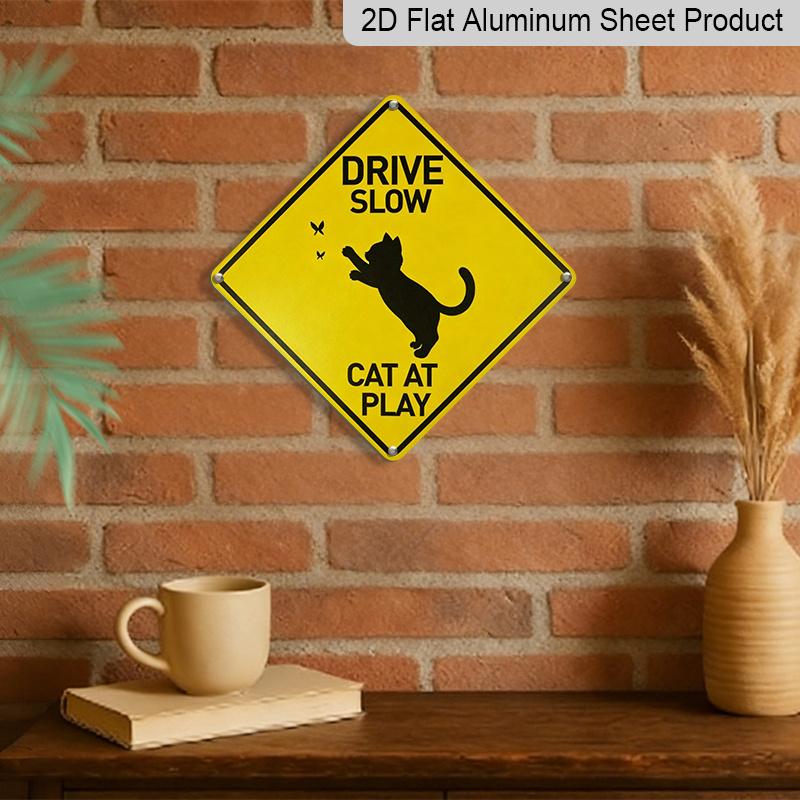 2D Flat 1pc, Drive Slow Cats At Play Aluminum Caution Sign, Metal Wall Hanging Decorative Plaque, Multipurpose Indoor/Outdoor Use, English Text